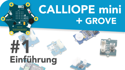 Calliope mini + Grove - Einführung